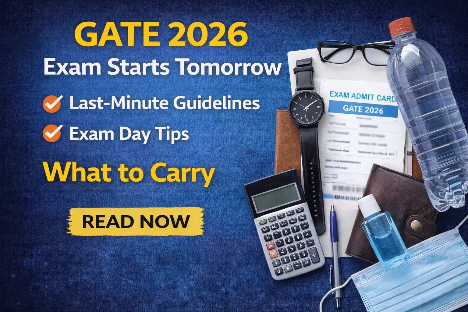GATE 2026 Exam Starts Tomorrow: Last-Minute Guidelines, Exam Day Tips & What to Carry