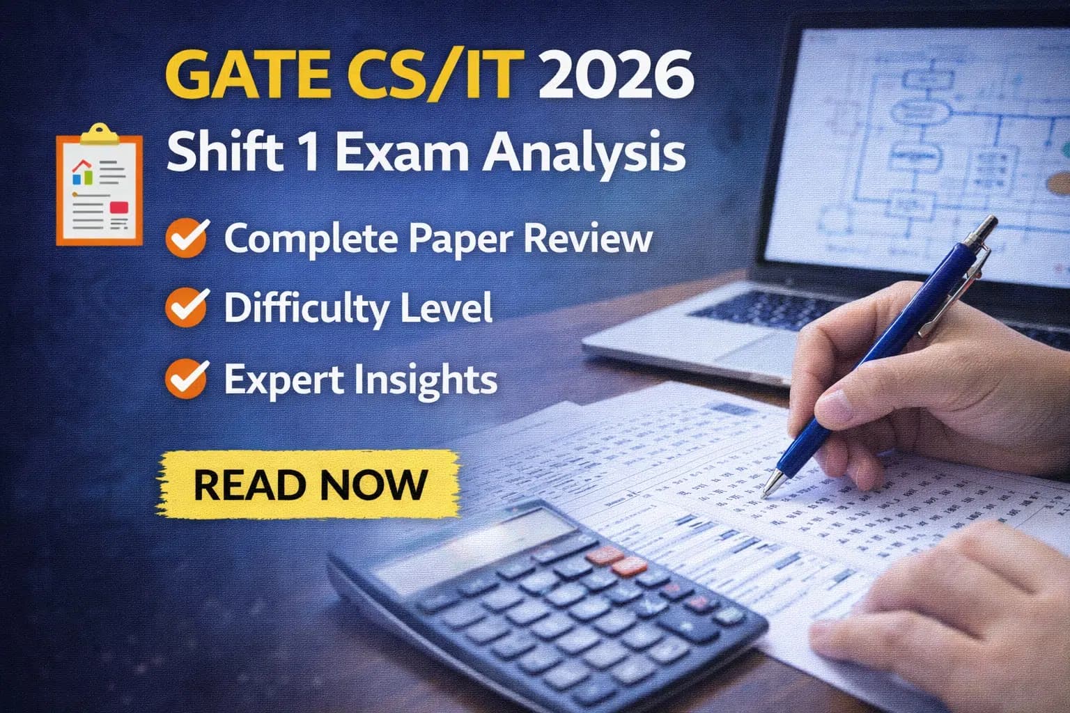 GATE CS IT 2026 Shift 1 Exam Analysis: Complete Paper Review, Difficulty Level & Expert Insights