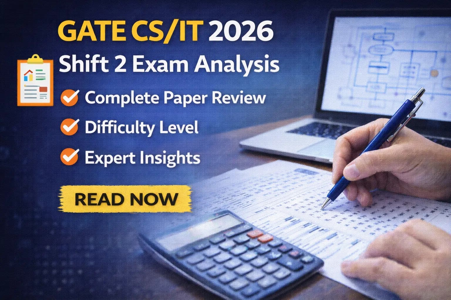 GATE CS IT 2026 Shift 2 Exam Analysis: Complete Paper Review, Difficulty Level & Expert Insights